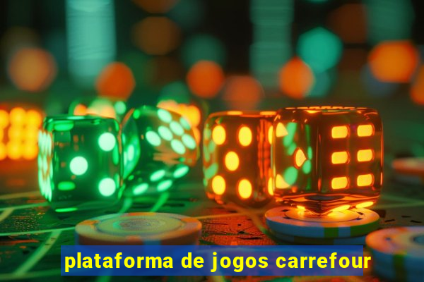 plataforma de jogos carrefour